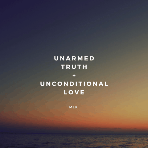 Unarmed Truth Unconditional love