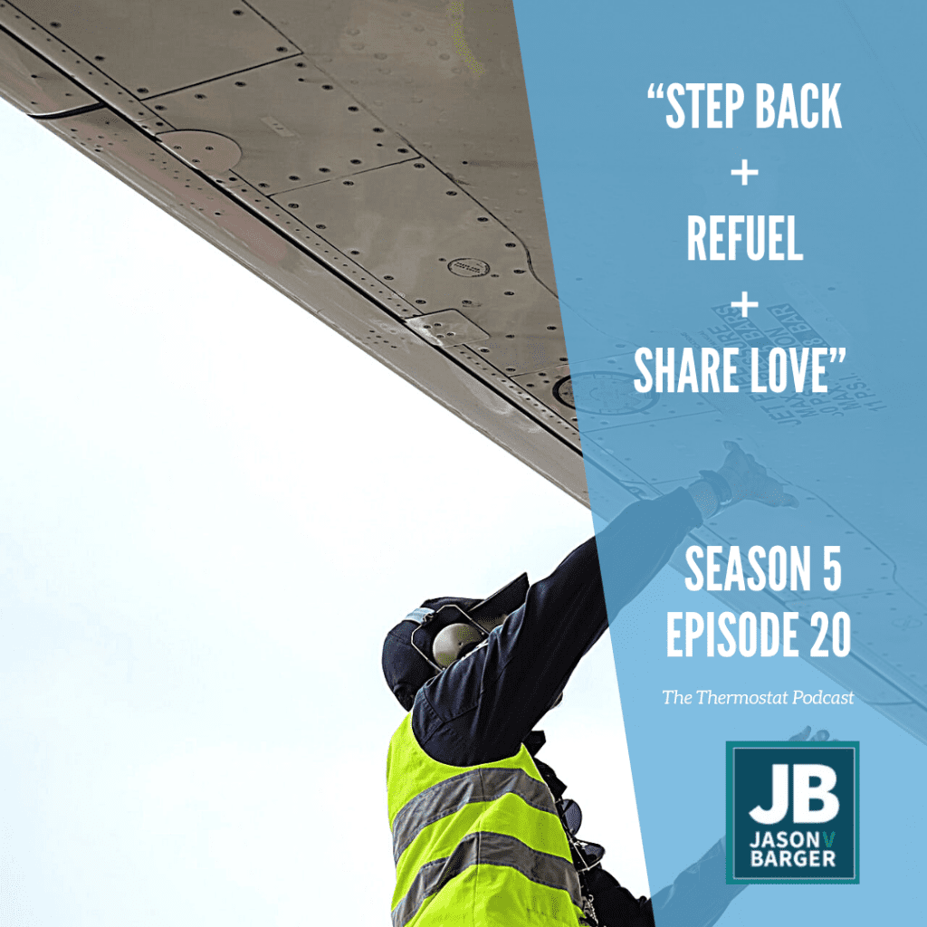 Season 5 Episode 20 - Step Back + Refuel + Share Love