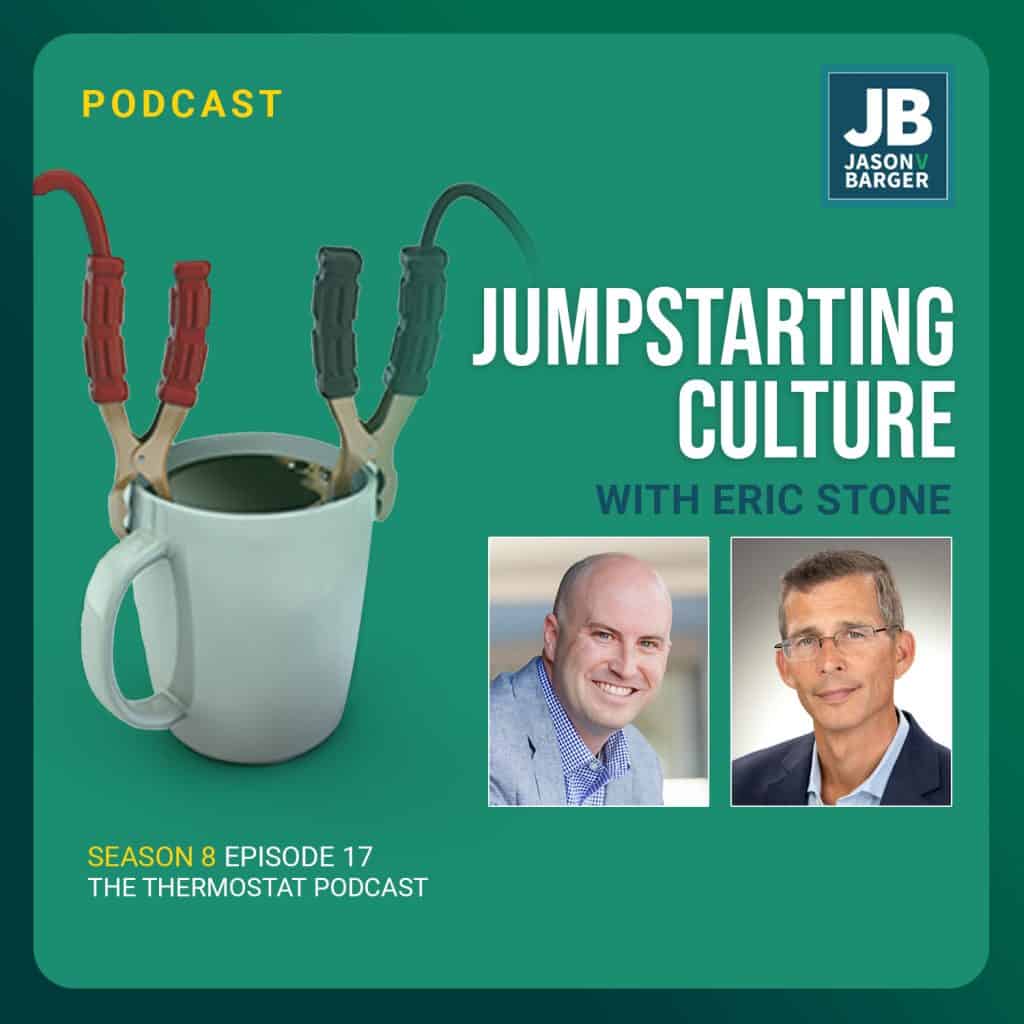 Season 8 Episode 17: Jumpstarting Culture with Eric Stone. Photo of Jason and Eric Stone with a full coffee mug with battery cables attached to it