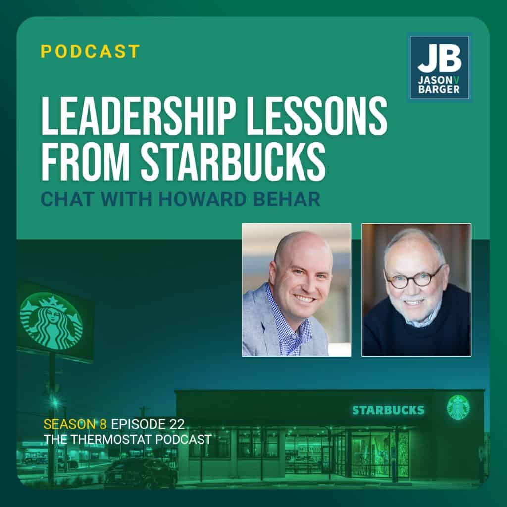 Season 8 Episode 22: Leadershop Lessons From Starbucks: Chat with Howard Behar. Image of Jason and Howard Behar with Starbucks coffee shop in background