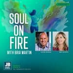 Season 10 Episode 30: Soul on Fire with Bria Martin