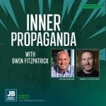Season 10 Episode 31: Inner Propaganda with Owen Fitzpatrick